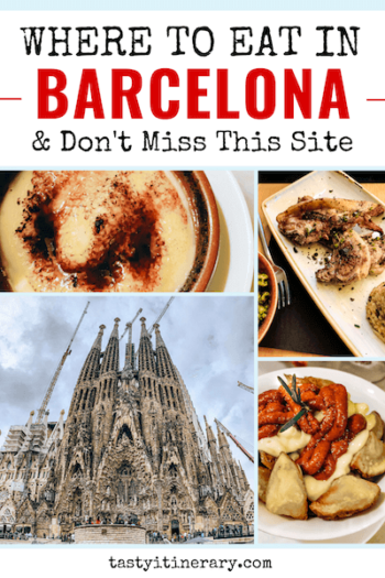 Where To Eat In Barcelona & What Site Not To Miss | Tasty Itinerary