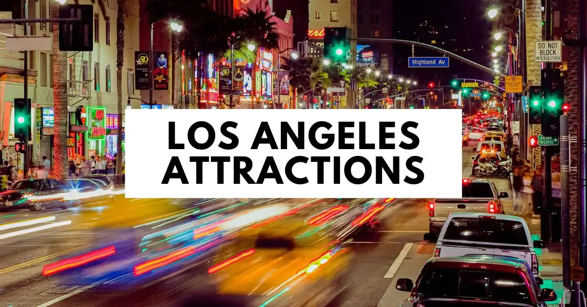 featured blog image of a vibrant night scene of Hollywood Boulevard with bright lights and bustling traffic, showcasing the title "Los Angeles Attractions."