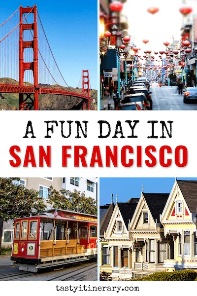 Fun And Quick One Day In San Francisco Ca Tasty Itinerary