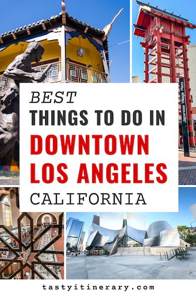 25 Best Things to Do in Downtown LA | Tasty Itinerary