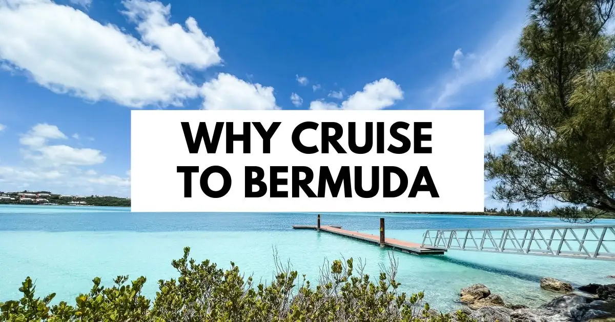featured blog image features a serene view of Bermuda with clear turquoise waters and lush greenery. A small bridge over the water leads to a pier, enhancing the tranquil setting. The sky is mostly clear with a few clouds. Overlaying this picturesque scene is the text "WHY CRUISE TO BERMUDA" in bold black letters