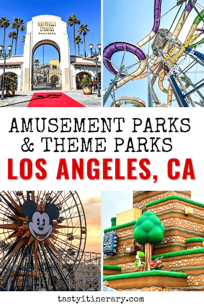 9 Fun Theme Parks and Amusement Parks in Los Angeles, CA | Tasty Itinerary