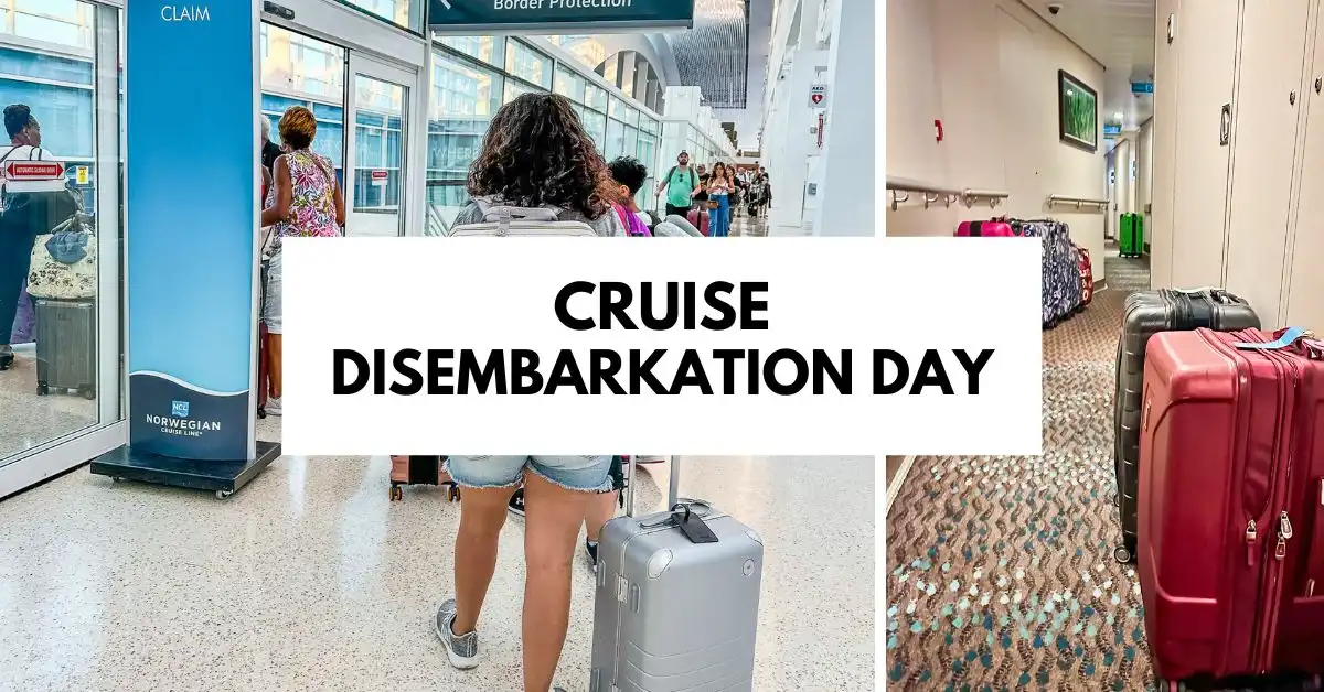  a featured blog post graphic titled "Cruise Disembarkation Day." On the left, people are seen lining up inside a terminal with a woman carrying a backpack and rolling luggage. On the right, luggage is lined up in a cruise ship hallway.