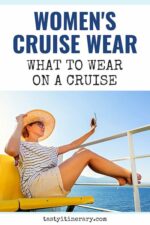 Cruise Clothes for Women: Packing Light | Tasty Itinerary