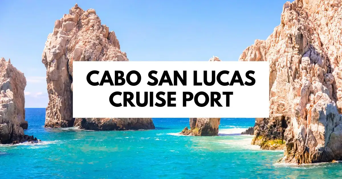 featured blog image image features a panoramic view of the iconic rock formations at Cabo San Lucas Cruise Port, with clear turquoise waters in the foreground. The text "CABO SAN LUCAS CRUISE PORT" is prominently displayed over the image