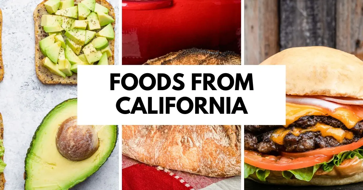 featured blog image of a collage featuring iconic California foods, including avocado toast, sourdough bread, and a cheeseburger, with the text "FOODS FROM CALIFORNIA" placed in the center.