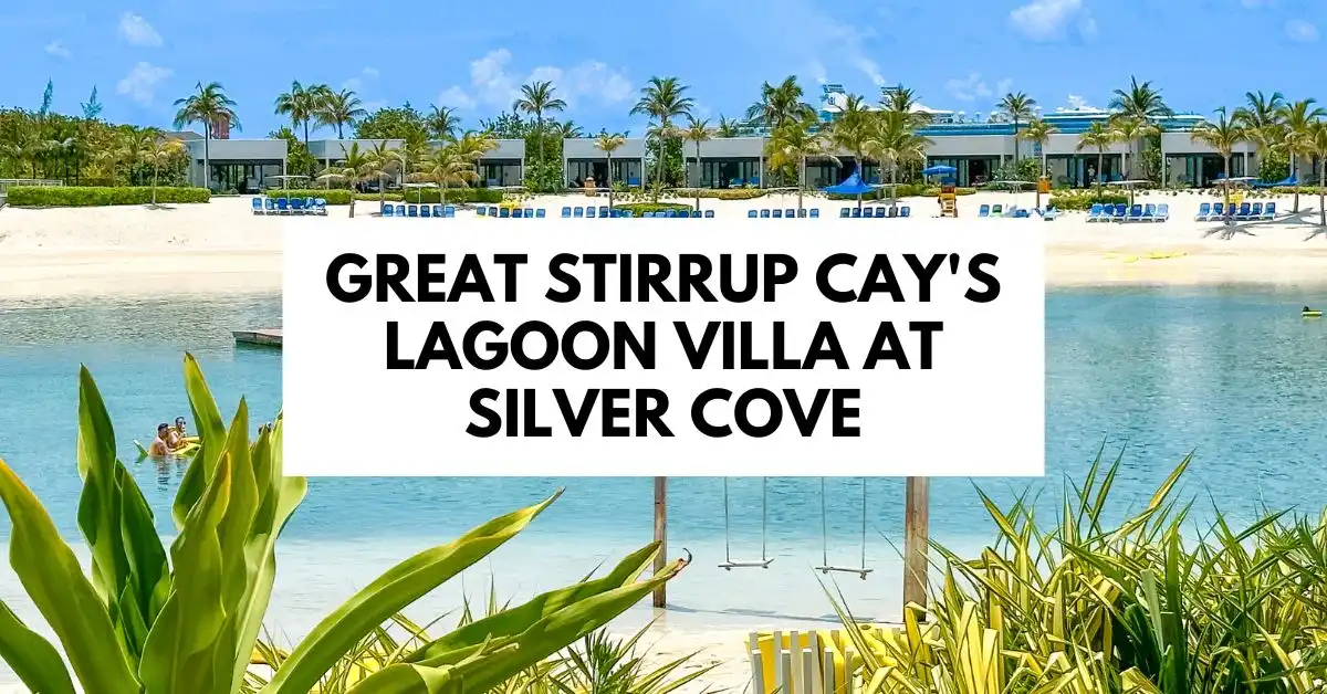 featured blog image of text overlay on an image of a lagoon beachfront villas at Great Stirrup Cay, reading 