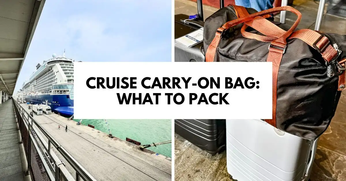 Cruise ship docked at port alongside carry-on luggage and duffel bag with the title 'Cruise Carry-On Bag: What to Pack'.