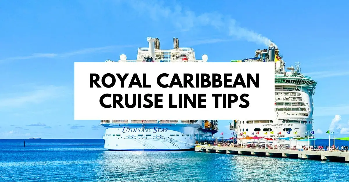  Two Royal Caribbean cruise ships, Utopia of the Seas and Independence of the Seas, docked at a sunny port with clear blue skies and calm water, featuring bold text overlay that reads "Royal Caribbean Cruise Line Tips.