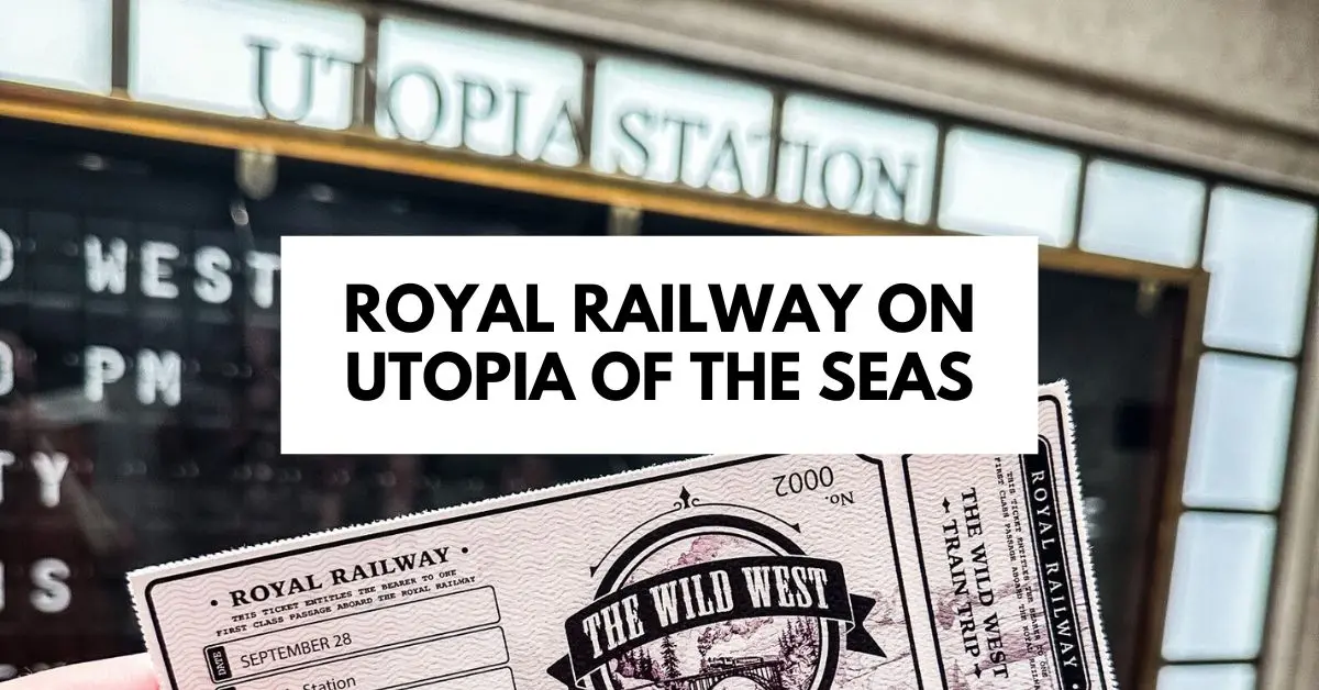 Featured image showcasing Royal Railway on Utopia of the Seas, with vintage-style train tickets and the iconic Utopia Station sign in the background.