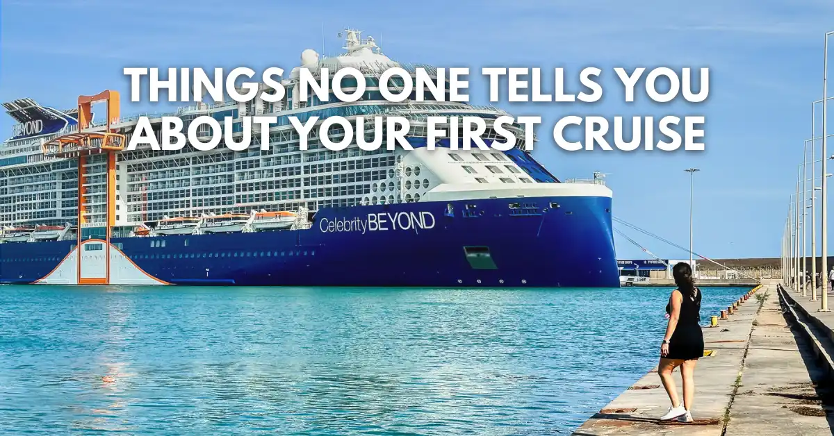 A person standing at the dock looking at the Celebrity Beyond cruise ship with the text 'Things No One Tells You About Your First Cruise' overlayed on the image.